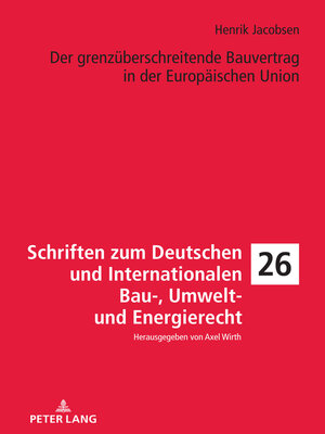 cover image of Der grenzueberschreitende Bauvertrag in der Europaeischen Union